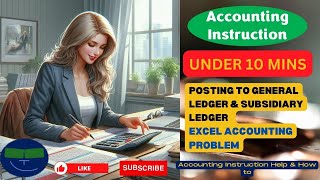 Posting to general ledger amp subsidiary ledger Excel Accounting Problem [upl. by Whelan]