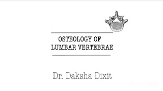 OSTEOLOGY OF LUMBAR VERTEBRAE [upl. by Nolra981]