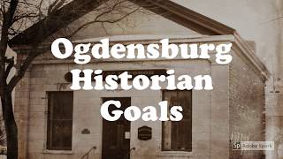 Ogdensburg City Historian Goals [upl. by Roberto]