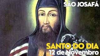 🙏🏻SANTO DO DIA🙏🏻SÃO JOSAFÁ MÁRTIR DA UNIDADE ENTRE CATÓLICOS E ORTODOXOS 12 de Novembro [upl. by Yrok252]