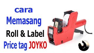 CARA MENGGANTI TINTA DAN STIKER LABEL PRICE TAG JOYKO [upl. by Noy542]