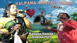 Kalpana Santali videoKalpana hansda program video2024Santali Program video2024Man Didsom Kora [upl. by Saenihp]