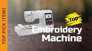 Best Embroidery Sewing Machine 2022  Buyers Guide amp Review [upl. by Eyaf]