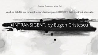 Ziua 24 Vasilica Mihaila nu renuntă chiar dacă angajatii DGASPC Iasi continuă abuzurile [upl. by Eitirahc]