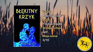 Błękitny krzyk  Thomas Blaidd Niezależna fantastyka 2 [upl. by Sinnard]