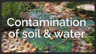 Decoding the Issues with Soil amp Water Contamination [upl. by Yggam]