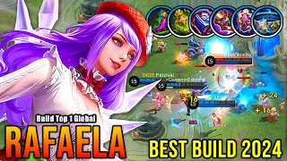 Rafaela Best Build 2024 ANNOYING  Build Top 1 Global Rafaela  MLBB [upl. by Lowrie]