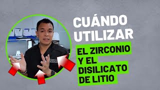 cuando utilizar el Disilicato de Litio y el Zirconio [upl. by Hezekiah]