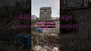 Albanian village Theth survived communist regime but created its own laws [upl. by Amerd]