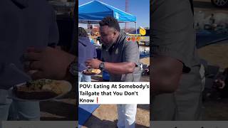 Eating At Somebodys Tailgate That You Dont Knowforyou tailgatefootball sportsshortswtf fyp [upl. by Siraj]