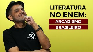 Literatura no Enem Arcadismo Brasileiro  Brasil Escola [upl. by Aicnelev859]