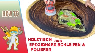 Holztisch aus Epoxidharz schleifen und polieren  River Table  How To [upl. by Steele809]