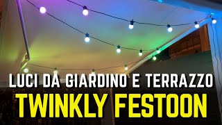 LUCI LED DA ESTERNO per GIARDINO TERRAZZO PERGOLA o TAVERNA le TWINKLY FESTOON [upl. by Mateya]