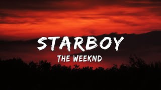 The Weeknd  Starboy Lyrics ft Daft Punk [upl. by Noissap]