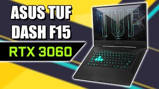 A Thin amp Light RTX 3060 Gaming Laptop  ASUS DASH F15 Review 144hz Display Tiger Lake i7 [upl. by Nus]