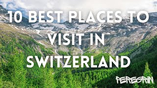 Discover Switzerland Top 10 MustVisit Places 🇨🇭✨ [upl. by Nnaeirual]