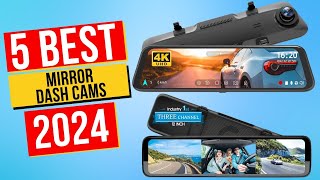 Best Mirror Dash Cams In 2024  Top 5 Mirror Dash Cams [upl. by Eudo299]