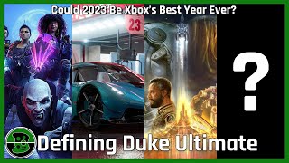 Could 2023 Be Xbox’s Best Year Ever  Defining Duke Ultimate Episode 92 [upl. by Nohsar]