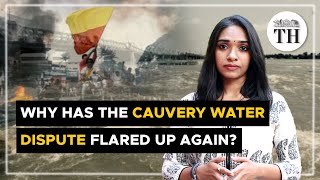 Why has the Cauvery water dispute flared up again  The Hindu [upl. by Norm]