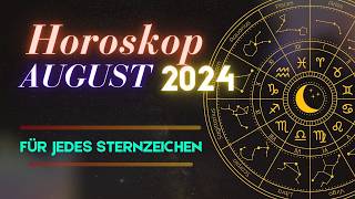 Horoskop für August 2024 für jedes Sternzeichen [upl. by Hadria]