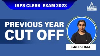 IBPS Clerk Previous Year Cut off  Last Year CUT OFF Trend Analysis  IBPS Clerk 2023 By Greeshma [upl. by Bokaj]