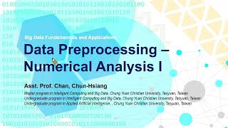 W02 大數據基礎與應用 Deck Data Preprocessing  Numerical Analysis Part 1 數值資料 資料前處理 資料清理 [upl. by Edelson]