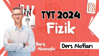 5 TYT Fizik  Madde Bilgisi 2 Barış AKINCIOĞLU 2024 [upl. by Aun]