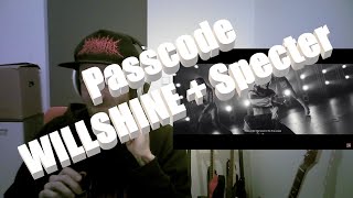 Checking up on PASSCODE PassCode  WILLSHINE  Specter First time REACTION [upl. by Lonna659]