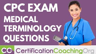 Medical Terminology Questions on CPC Exam [upl. by Odele]