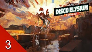 Cuno the Kid  Disco Elysium The Final Cut  Lets Play  3 [upl. by Adnalu742]