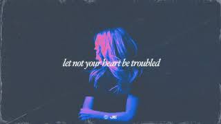 Jillian Edwards  Let Not Your Heart Be Troubled Official Audio [upl. by Yllier]