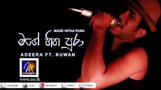 Mage Hitha Pura මගේ හිත පුරා  Adeera ft Nuwan  Official Music Audio [upl. by Wamsley39]