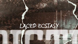 LACED ECSTASY Feat DamianB  Official Music Video [upl. by Amehsat]