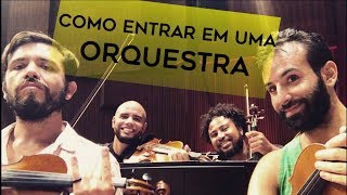 COMO ENTRAR EM UMA ORQUESTRA [upl. by Liss]