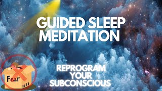 Sleep Guided Meditation  Reprogram Your Subconscious Mind for No Worries No Fears No SelfDoubt [upl. by Vandervelde]