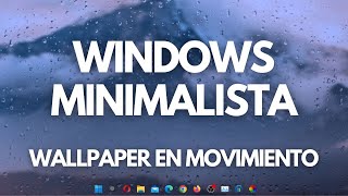 Cómo poner un Wallpaper en movimiento en Windows  Windows minimalista y aesthetic ✅👌 [upl. by Yticilef]