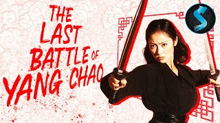 Betrayed And Captured He Fights For Freedom  Full Action Kung Fu Movie  Last Battle Of Yang Chao [upl. by Sacttler]