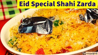 Shahi Zarda Recipe Authentic Zarda  Traditional Pakistani Sweet Rice Eid Special Recipe [upl. by Othelia]