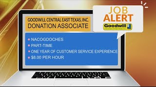 JOB ALERT Goodwill Central East Texas in Nacogdoches needs a donation associate [upl. by Ermengarde]