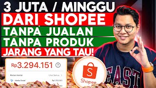 JARANG YG TAU⁉️ 3 JUTAMINGGU Dari Shopee Video Tanpa Jualan amp Tanpa Punya Produk Shopee Affiliate [upl. by Nylrem]