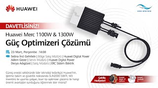 Huawei Merc 1100W amp 1300W Güç Optimizeri Çözümü [upl. by Attenehs]