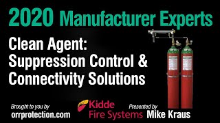 2020 Manufacturer Experts  Kidde  Clean Agents amp Fire Suppression [upl. by Silra]