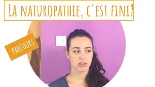 Je ne veux plus être naturopathe [upl. by Eiramlirpa]