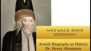 Who Was R David Sintzheim Jewish Biography as History Dr Henry Abramson [upl. by Douglas]