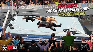 WWE 2K16  Big Show vs Mark Henry  Ring Collapsed  PS4 Gameplay [upl. by Einhoj]