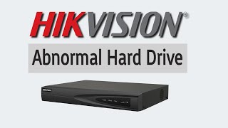 Hikvision Abnormal Hard Drive Error Detailed Video On How To Fix It [upl. by Shields]