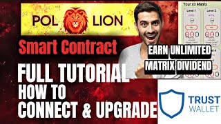 POL LION SMART CONTRACT FULL TUTORIAL TO CONNECT AND TO UPGRADE [upl. by Eem]