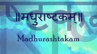 Madhurashtakam Adharam Madhuram  Shri Krishna Stotram  with Sanskrit lyrics and meanings [upl. by Nwahsan]