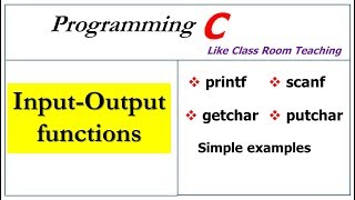 input output functions in c program  printf scanf getchar and putchar [upl. by Arivle866]