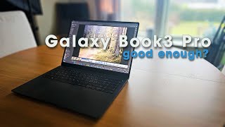 Galaxy Book3 Pro  Long Term Review [upl. by Onitsoga924]